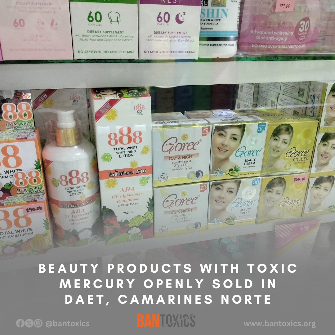 BAN Toxics to Daeteños: ‘Stay “Magayon”, don’t use mercury-added skin lightening products’