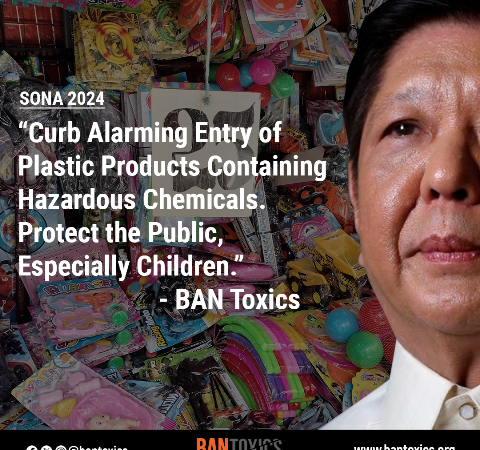 BAN Toxics to PBBM Jr.: Prioritize and address the alarming state of plastic chemicals amid increased exposure and health risks, especially to children