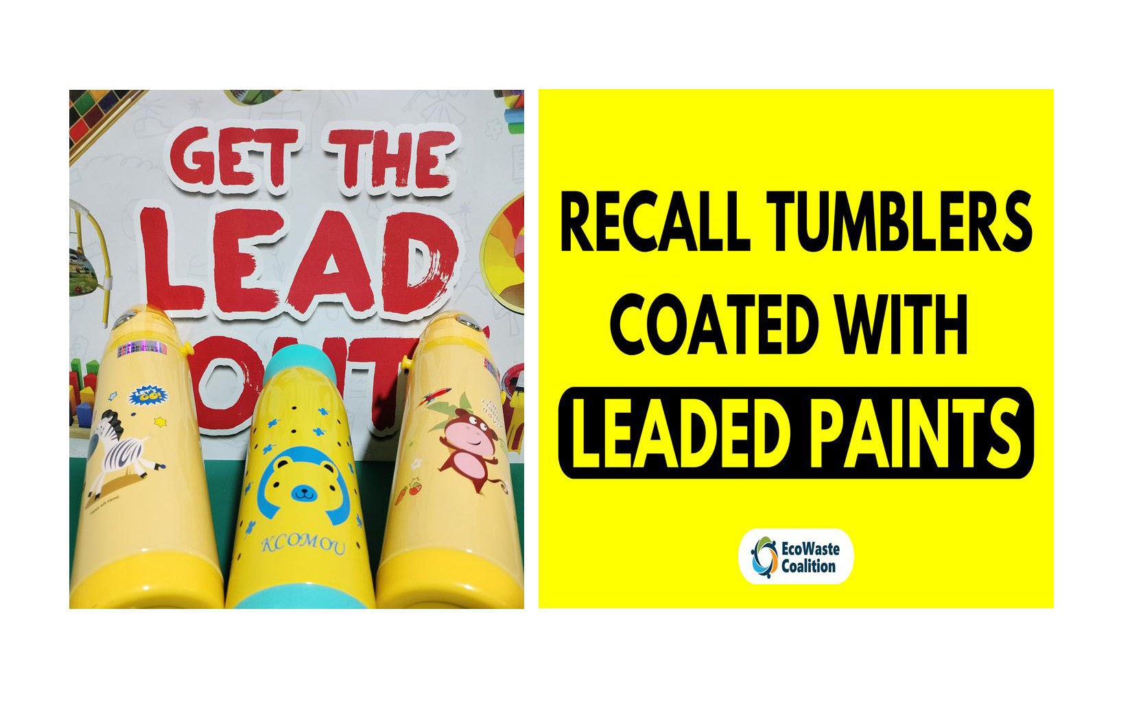 EcoWaste Coalition Discovers More Reusable Tumblers Coated with Lead Containing Paints, Urges Authorities to Recall the Tainted Products