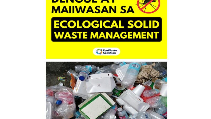 Amid Dengue Outbreak in QC: EcoWaste Coalition Calls On Citizens to Properly Manage Their Discards